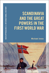 E-book, Scandinavia and the Great Powers in the First World War, Bloomsbury Publishing