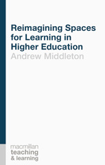 E-book, Reimagining Spaces for Learning in Higher Education, Bloomsbury Publishing