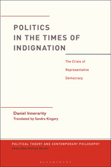 E-book, Politics in the Times of Indignation, Innerarity, Daniel, Bloomsbury Publishing