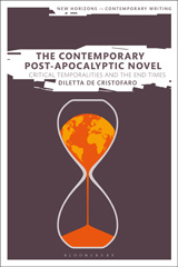 eBook, The Contemporary Post-Apocalyptic Novel, Cristofaro, Diletta De., Bloomsbury Publishing