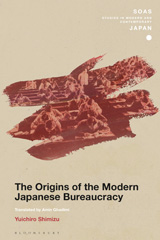 E-book, The Origins of the Modern Japanese Bureaucracy, Shimizu, Yuichiro, Bloomsbury Publishing