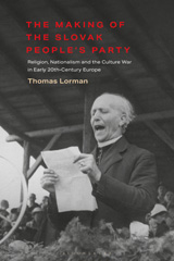E-book, The Making of the Slovak People's Party, Lorman, Thomas, Bloomsbury Publishing