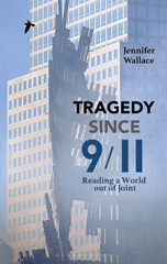 E-book, Tragedy Since 9/11, Wallace, Jennifer, Bloomsbury Publishing