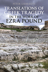 E-book, Translations of Greek Tragedy in the Work of Ezra Pound, Liebregts, Peter, Bloomsbury Publishing