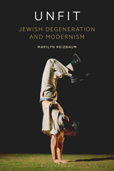 E-book, Unfit : Jewish Degeneration and Modernism, Reizbaum, Marilyn, Bloomsbury Publishing
