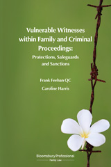 eBook, Vulnerable Witnesses within Family and Criminal Proceedings, Feehan QC, Frank, Bloomsbury Publishing
