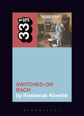 E-book, Wendy Carlos's Switched-On Bach, Bloomsbury Publishing