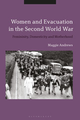 E-book, Women and Evacuation in the Second World War, Bloomsbury Publishing