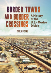 E-book, Border Towns and Border Crossings, Bruns, Roger, Bloomsbury Publishing