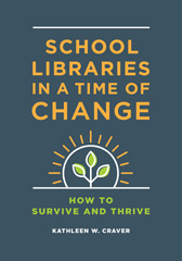 E-book, School Libraries in a Time of Change, Bloomsbury Publishing