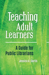 E-book, Teaching Adult Learners, Curtis, Jessica A., Bloomsbury Publishing