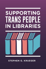 E-book, Supporting Trans People in Libraries, Bloomsbury Publishing