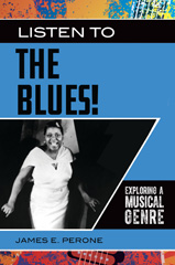 eBook, Listen to the Blues!, Perone, James E., Bloomsbury Publishing