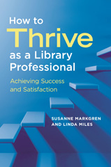 E-book, How to Thrive as a Library Professional, Bloomsbury Publishing