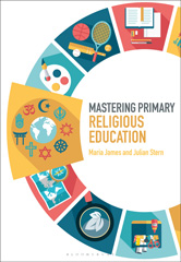 eBook, Mastering Primary Religious Education, James, Maria, Bloomsbury Publishing