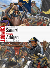 E-book, Samurai vs Ashigaru, Turnbull, Stephen, Bloomsbury Publishing