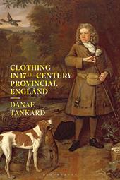 eBook, Clothing in 17th-Century Provincial England, Bloomsbury Publishing