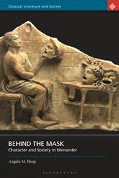 E-book, Behind the Mask : Character and Society in Menander, Bloomsbury Publishing