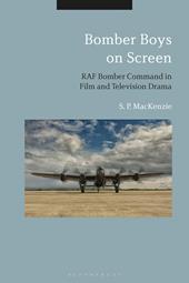 E-book, Bomber Boys on Screen : RAF Bomber Command in Film and Television Drama, Bloomsbury Publishing