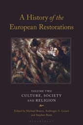 E-book, A History of the European Restorations : Culture, Society and Religion, Bloomsbury Publishing