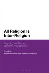 E-book, All Religion Is Inter-Religion : Engaging the Work of Steven M. Wasserstrom, Bloomsbury Publishing