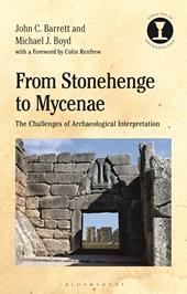 E-book, From Stonehenge to Mycenae : The Challenges of Archaeological Interpretation, Bloomsbury Publishing
