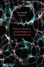 E-book, Deleuze, Guattari, and the Problem of Transdisciplinarity, Bloomsbury Publishing