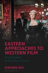 E-book, Eastern Approaches to Western Film : Asian Reception and Aesthetics in Cinema, Bloomsbury Publishing