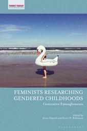 eBook, Feminists Researching Gendered Childhoods : Generative Entanglements, Bloomsbury Publishing