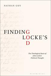 eBook, Finding Locke's God : The Theological Basis of John Locke's Political Thought, Bloomsbury Publishing