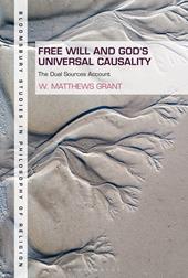 E-book, Free Will and God's Universal Causality : The Dual Sources Account, Bloomsbury Publishing
