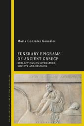 E-book, Funerary Epigrams of Ancient Greece : Reflections on Literature, Society and Religion, Bloomsbury Publishing