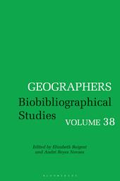 E-book, Geographers : Biobibliographical Studies, Volume 38, Bloomsbury Publishing