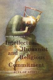 E-book, Intellectual, Humanist and Religious Commitment : Acts of Assent, Bloomsbury Publishing