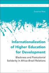 eBook, Internationalization of Higher Education for Development : Blackness and Postcolonial Solidarity in Africa-Brazil Relations, Bloomsbury Publishing