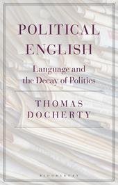 E-book, Political English : Language and the Decay of Politics, Bloomsbury Publishing