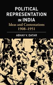 E-book, Political Representation In India : Ideas and Contestations, 1908-1951, Bloomsbury Publishing