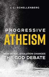 E-book, Progressive Atheism : How Moral Evolution Changes the God Debate, Bloomsbury Publishing