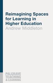 eBook, Reimagining Spaces for Learning in Higher Education, Bloomsbury Publishing