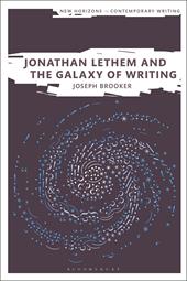 E-book, Jonathan Lethem and the Galaxy of Writing, Bloomsbury Publishing