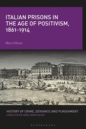 E-book, Italian Prisons in the Age of Positivism, 1861-1914, Bloomsbury Publishing