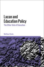 E-book, Lacan and Education Policy : The Other Side of Education, Bloomsbury Publishing