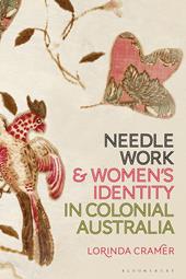 eBook, Needlework and Women's Identity in Colonial Australia, Bloomsbury Publishing