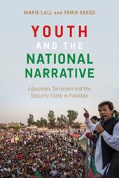 E-book, Youth and the National Narrative : Education, Terrorism and the Security State in Pakistan, Bloomsbury Publishing