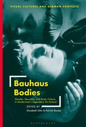 E-book, Bauhaus Bodies : Gender, Sexuality, and Body Culture in Modernism's Legendary Art School, Bloomsbury Publishing