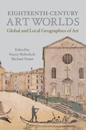 eBook, Eighteenth-Century Art Worlds : Global and Local Geographies of Art, Bloomsbury Publishing