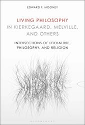 E-book, Living Philosophy in Kierkegaard, Melville, and Others : Intersections of Literature, Philosophy, and Religion, Bloomsbury Publishing