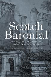 E-book, Scotch Baronial : Architecture and National Identity in Scotland, Bloomsbury Publishing