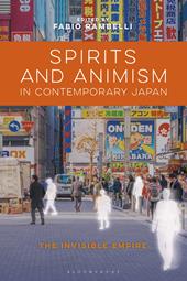 E-book, Spirits and Animism in Contemporary Japan : The Invisible Empire, Bloomsbury Publishing