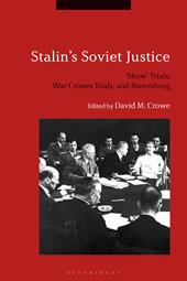 eBook, Stalin's Soviet Justice : Show' Trials, War Crimes Trials, and Nuremberg, Bloomsbury Publishing